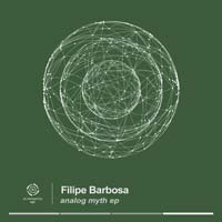 Filipe Barbosa - Analog Myth EP