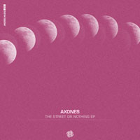 Axones - The Street Or Nothing EP