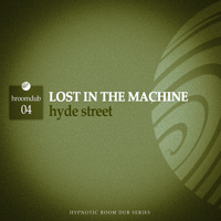Lost in the Machine - Hyde Street