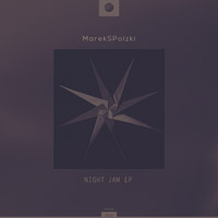 MarekSPolzki – Night Jam EP