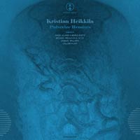 Kristian Heikkila - Pulverize Remixes